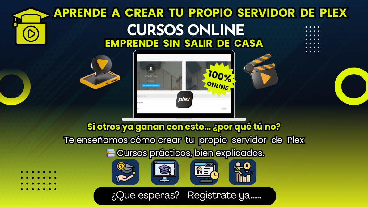 CREAR TU PROPIO SERVIDOR DE PLEX